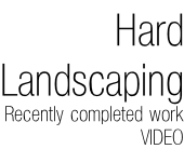 Hard Landscaping Recently completed work VIDEO